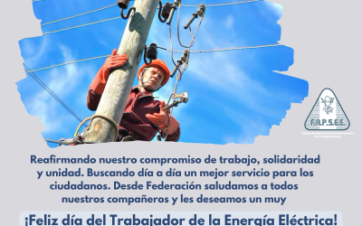 ¡Feliz día del Trabajador de la Energía Eléctrica!